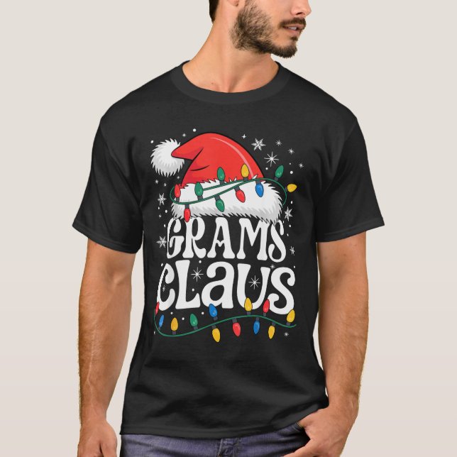 Grams Claus Funny Xmas Christmas Grandma Holiday S T-Shirt (Front)