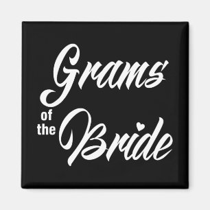 Grams Of The Bride Wedding Party Matching Bridal P Magnet