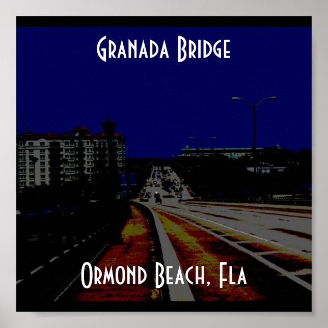 GranadaBridge, Granada Bridge, Ormond Beach, Fla Poster (Front)