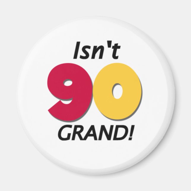 Grand 90th Birthday Magnet (Front)