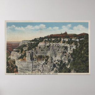 Grand Canyon, Arizona - El Tovar Hotel View Poster