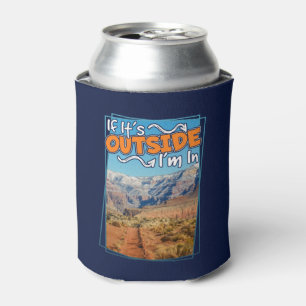 Grand Canyon If It's Outside I'm In Can Cooler