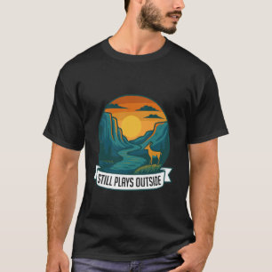 GRAND CANYON National Park STILL PLAYS OUTSIDE Ari T-Shirt