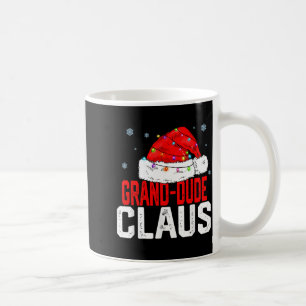 Grand Dude Claus Funny Family Matching Grandpa Chr Coffee Mug