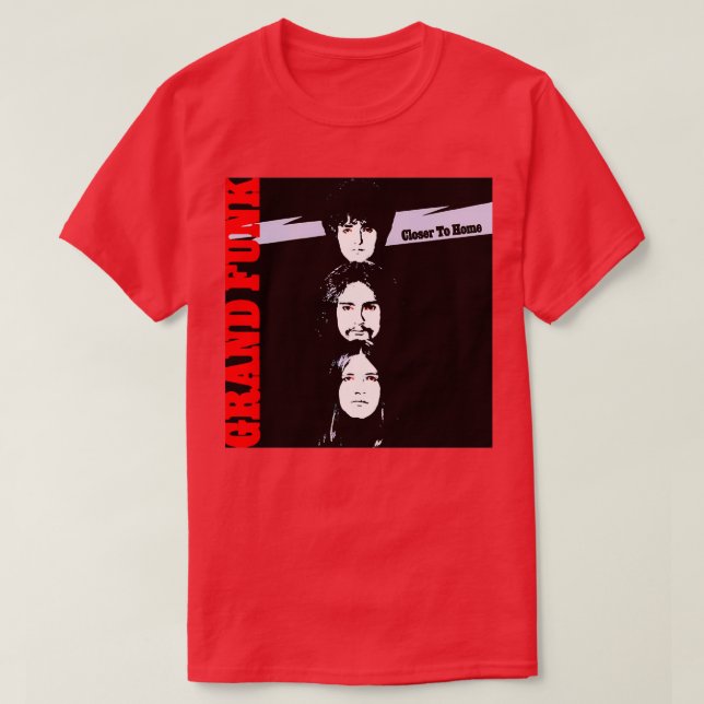 Grand Funk Railroad Closer to Home 2 T-Shirt (Design Front)