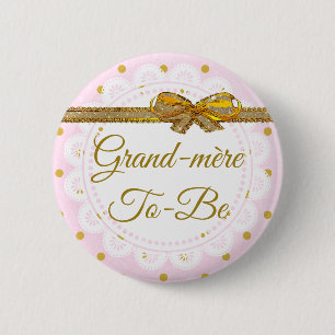Grand-mère To Be Baby Shower Pink & Gold Button