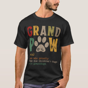Grand Paw Grandpa Dog Dad Definition Pawpa Father' T-Shirt