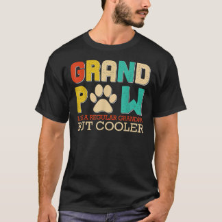 Grand Paw Like A Regular Grandpa But Cooler Funny  T-Shirt