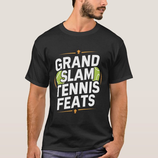 Grand Slam Tennis Feats, sports T-Shirts  (Front)