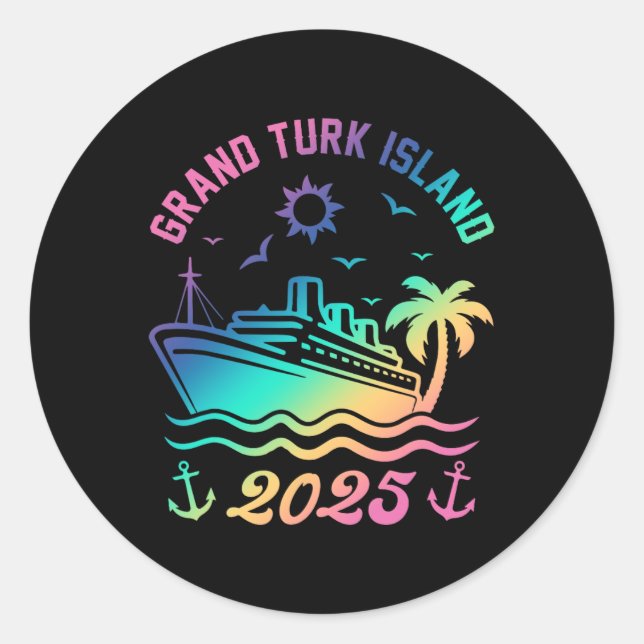 Grand Turk Island 2025 Cruise Vacation Beach Trave Classic Round Sticker (Front)