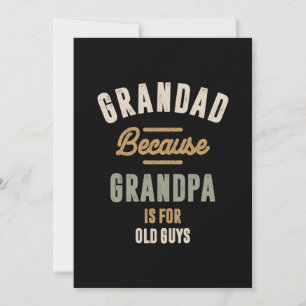 Grandad Because Grandpa Is For Old Guys - Father Thank You Card