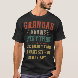 Grandad Knows Everything T-Shirt