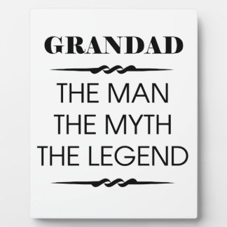 Grandad The Man The Myth The Legend Plaque