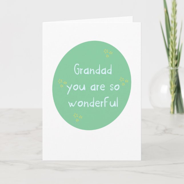 Grandad You Are Wonderful (Father's Day) Card (Front)