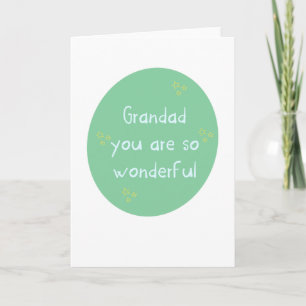 Grandad You Are Wonderful (Father's Day) Card