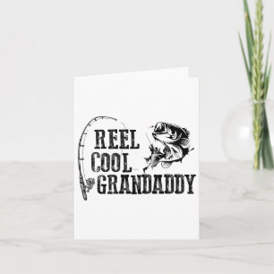 Grandaddy Fishing Reel Cool Grandaddy Funny Gift Card