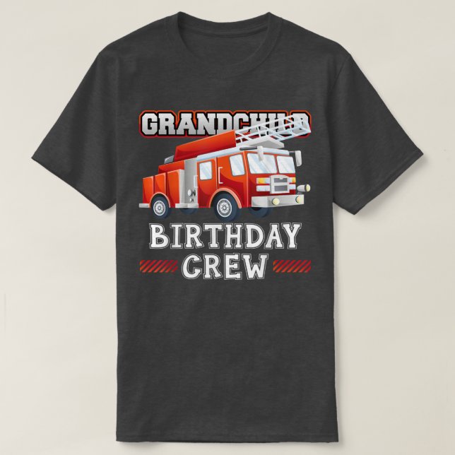 Grandchild Birthday Crew Fire Truck Firefighter Fa T-Shirt (Design Front)