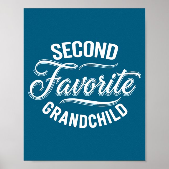 Grandchild Favorite Second Grandmas Favorite Secon Poster (Front)