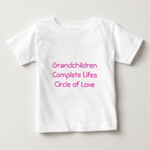 Grandchildren Complete Lifes Circle of Love Baby T-Shirt