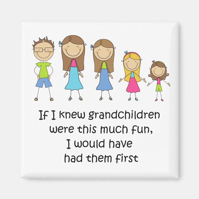 Grandchildren Would Have Had Them First Magnet (Front)