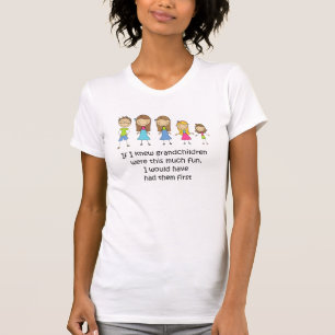 Grandchildren Would Have Had Them First T-shirt
