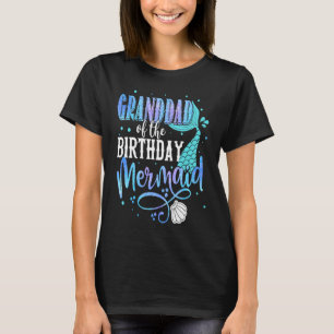 Granddad Of The Birthday Mermaid Family Matching P T-Shirt