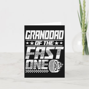 Granddad Of The Fast One First Birthday Racing Car Card