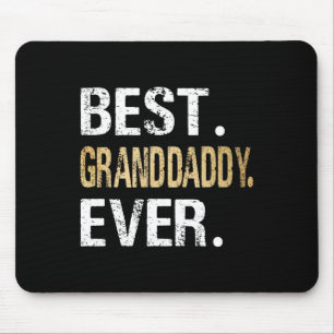 Granddaddy Ever Gifts From Granddaughter Grandson Mouse Pad