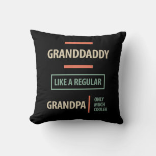 Granddaddy Like a Regular Grandpa Cushion