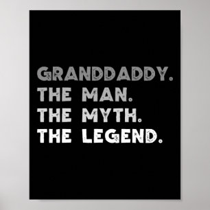 Granddaddy The Man The Myth The Legend Cool Grand- Poster