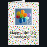 Granddaughter 12th birthday balloons<br><div class="desc">Granddaughter 12th birthday balloons Created from an original Studio Porto Sabbia photo! This Colored Balloons Birthday card is available as an age specific card ages 1 to 12, in different languages and for various specific (family) relations. For Birthday Party Invitations in the same style, check the Invitation section of Studio...</div>