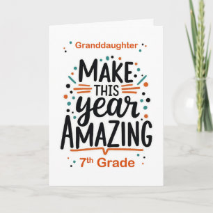 Granddaughter Back to School 7th Grade Make This Card