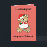 Granddaughter Christmas Card<br><div class="desc">Cute teddy bear dressed for Christmas is featured on this Christmas card for a granddaughter. Front of card reads, "Granddaughter May your Christmas", and inside reads, "be full of all the warmth, love and happiness that you give to others!" Making this an adorable card to send to that special granddaughter...</div>