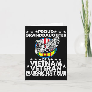 Granddaughter of a veteran freedom isn't grandpaGr Card