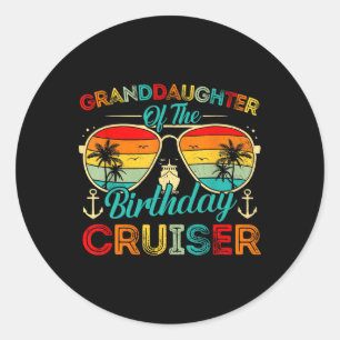 Granddaughter Of The Birthday Cruiser Family Cruis Classic Round Sticker