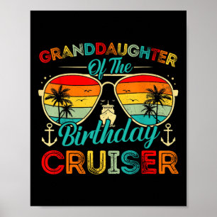 Granddaughter Of The Birthday Cruiser Family Cruis Poster
