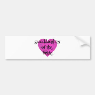 Granddaughter of the Bride Bumper Sticker