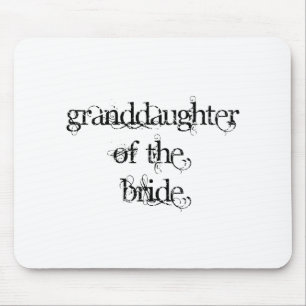 Granddaughter of the Bride Mouse Pad