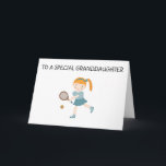 *GRANDDAUGHTER* ON YOUR BIRTHDAY FROM GRANDPARENT  CARD<br><div class="desc">DOES SHE LIKE TO PLAY? OR EVEN PLAY TENNIS? WELL HERE YOU GO THEN!!!  **TO A SPECIAL GRANDDAUGHTER*** ON YOUR SPECIAL DAY--"HAPPY BIRTHDAY"</div>
