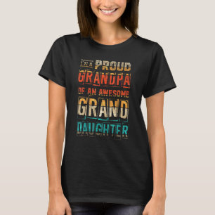 Granddaughter Pop Pop Papa Fathers Day Im A Proud T-Shirt
