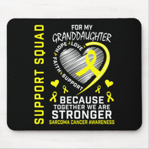 Granddaughter Sarcoma Cancer Awareness Supporter Mouse Pad