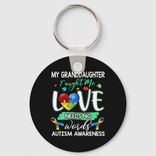 Granddaughter Taught Me Love Needs No Words Fun Au Key Ring