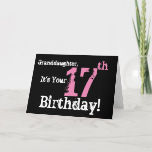 Granddaughter's 17th birthday, black, white, pink. card
