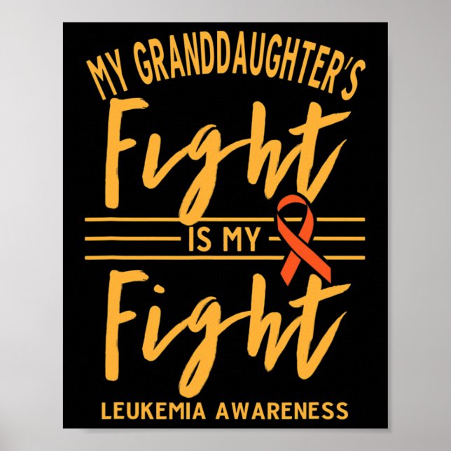 Granddaughter's Fight Is My Fight Leukaemia Awaren Poster (Front)