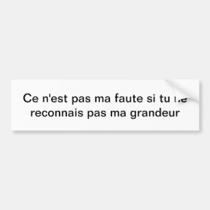 Grandeur (Greatness in French) Bumper Sticker