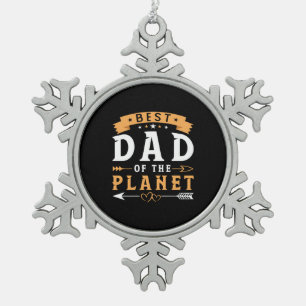 Grandfather Gift   Best Dad Of The Planet Snowflake Pewter Christmas Ornament