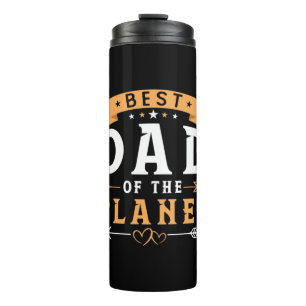 Grandfather Gift Best Dad Of The Planet Thermal Tumbler