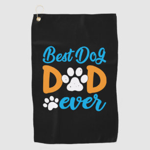Grandfather Gift Best Dog Dad Ever Golf Towel