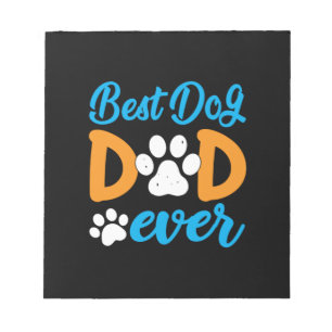Grandfather Gift Best Dog Dad Ever Notepad