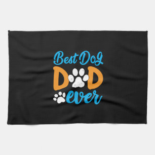 Grandfather Gift   Best Dog Dad Ever Tea Towel